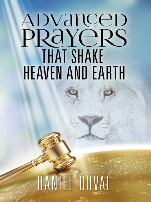 Title details for Advanced Prayers That Shake Heaven and Earth by Daniel Duval - Available